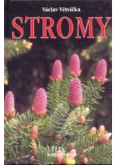 Kniha: Stromy - Vladimír Bartoš, Terezie Pelikánová