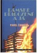 Kniha: Dámské přirození a já - Pavel Čmuhař