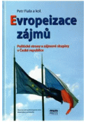 Kniha: Evropeizace zájmů - Libor Kyncl; Michaela Moždiáková; Michal Radvan