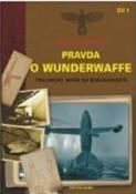 Kniha: Pravda o Wunderwaffe - Igor Witkowski