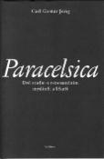 Kniha: Paracelsica - Dvě studia o renesančním mysiteli a lékaři - Carl Gustav Jung