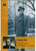 Kniha: Z jeviště i zákulisí české politiky a ekonomiky - Vzpomínky novináře a ekonoma 1945-1995 - Zdislav Šulc
