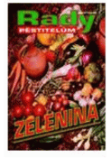 Kniha: Zelenina rady pěstitelům - Radoslav Šrot