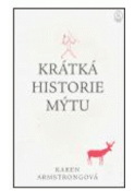 Kniha: Krátká historie mýtu - Karen Armstrongová
