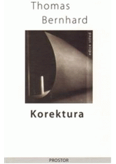 Kniha: Korektura 2.vydanie - Thomas Bernhard