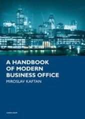 Kniha: A Handbook of modern business office - Miroslav Kaftan