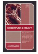 Kniha: Kyberpunk & Heavy - Ján Poláček