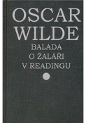 Kniha: Balada o žaláři v Readingu - Oscar Wilde