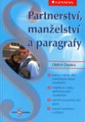 Kniha: Partnerství, manžels.a paragr. - Právo pro každého - Oldřich Choděra