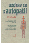 Kniha: Uzdrav se s autopatií - Jiří Čehovský