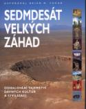 Kniha: Sedmdesát velkých záhad - Odhalování tajemství dávných kultur a civilizací - Brian M. Fagan