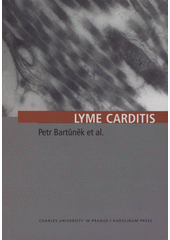 Kniha: Lyme carditis - Petr Bartůněk
