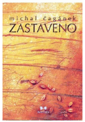 Kniha: Zastaveno - Michal Čagánek