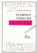 Kniha: Učebnice vědecké grafologie pro začátečníky - Vilém Schönfeld
