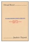 Kniha: Edvard Beneš, Politická biografie českého demokrata, Část první Revolucionář a diplomat (1884-1935) - Jindřich Dejmek