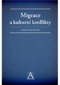 Kniha: Migrace a kulturní konflikty - Harald Scheu