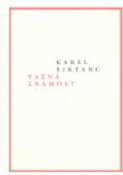 Kniha: Vážná známost - Karel Šiktanc