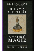 Kniha: Dogma a rituál vysoké magie - Eliphas Lévi