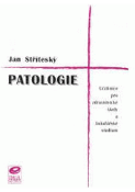 Kniha: Patologie - Jan, Střítecký