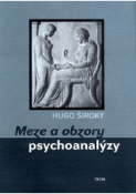 Kniha: Meze a obzory psychoanalýzy - Hugo Široký