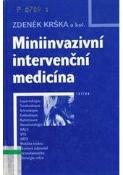 Kniha: Miniinvazivní intervenční medicína - Zdeněk Krška