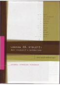 Kniha: Logika 20. století: mezi filosofií a matematikou - Jaroslav Peregrin