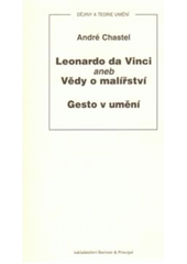 Kniha: Leonardo da Vinci aneb Vědy o malířství, Gesto v umění - André Chastel