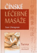 Kniha: Čínské léčebné masáže - Sun Chengnan