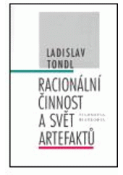 Kniha: Racionální činnost a svět artefaktů - Ladislav Tondl