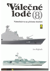 Kniha: Válečné lodě 8. - Ivo Pejčoch
