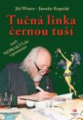 Kniha: Tučná linka černou tuší - aneb NEPRAKTYcké vzpomínaní - Jaroslav Kopecký, Jiří Winter-Neprakta, Laurell K. Hamiltonová