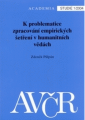 Kniha: K problematice zpracování empirických šetření v humanitních vědách - Zdeněk Půlpán