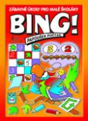 Kniha: Bing! Papoušek počtář - Zábavné úkoly pro malé školáky