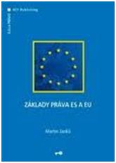 Kniha: Základy práva ES a EU - Martin Janků