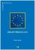 Kniha: Základy práva ES a EU - Martin Janků