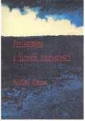 Kniha: Prolegomena k filosofii současnosti - Michael Hauser