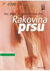 Kniha: Rakovina prsu - Jitka Abrahámová, Ctirad Povýšil