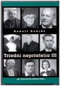 Kniha: Triedni nepriatelia III - Iveta Kolářová; kolektív autorov