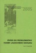 Kniha: Úvod do problematiky hudby jazzového okruhu - Ivan Poledňák