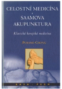 Kniha: Celostní medicína a Saamova akupunktura - Klasická korejská medicína - Puramo Chong