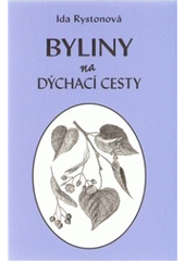 Kniha: Byliny na dýchací cesty - Ida Rystonová