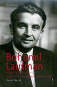 Kniha: Bohumil Laušman – politický životopis - Politický životopis - Pavel Horák