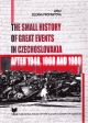 Kniha: The small history of great events in Czechoslovakia after 1948,1968 and 1989 - Zuzana Profantová