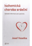 Kniha: Ischemická choroba srdeční - Základní informace pro pacienty - Ladislav Daniel