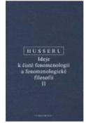Kniha: Ideje k čisté fenomenologii a fenomenologické filosofii II - Fenomenologická zkoumání o konstituci - Edmund Husserl