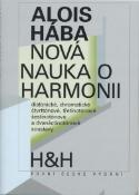 Kniha: Nová nauka o harmonii - Diatonické, chromatické, čtvrttónové, třetinotónové, šestinotónové a dvanáctinotónové soustavy  - Alois Hába