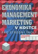 Kniha: Ekonomika, management, marketing v kostce pro střední školy - Aktualizováno pro rok 2002 - Josef Kozler, Jan Matějka