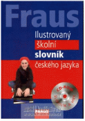 Kniha: FRAUS Ilustrovaný školní slovník českého jazyka + CD-ROM - Martina Hovorková