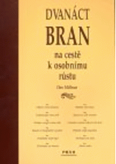 Kniha: Dvanáct bran na cestě k osobnímu... - Dan Millman