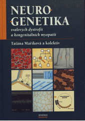 Kniha: Neurogenetika svalových dystrofií a kongenitálních myopatií